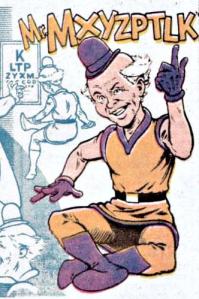 mxyzptlk is not a klepton pilfering pudshoe!